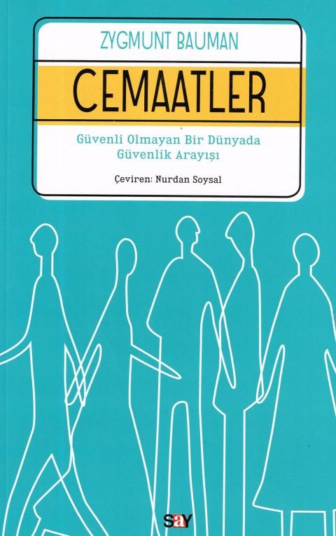 Cemaatler Güvenli Olmayan Bir Dünyada Güvenlik Arayışı