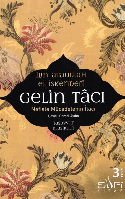 Gelin Tacı Nefisle Mücadelenin İlacı