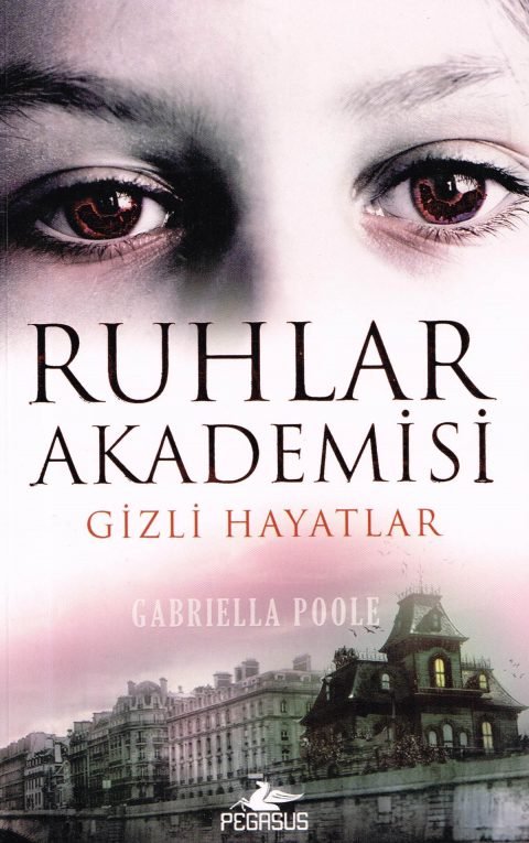 Ruhlar Akademisi -1 / Gizli Hayatlar