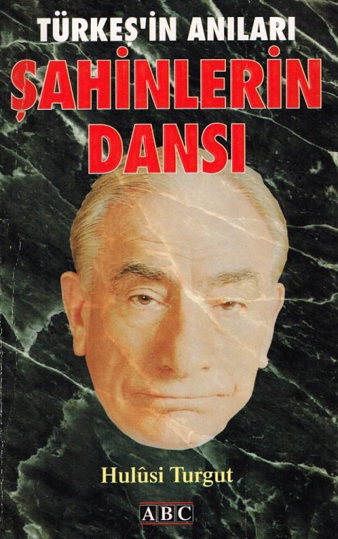 Türkeş'in Anıları Şahinlerin Dansı