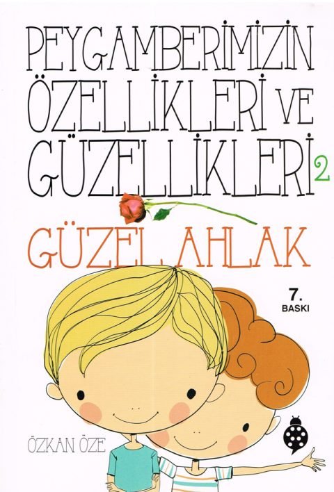 Peygamberimizin Özellikleri ve Güzellikleri