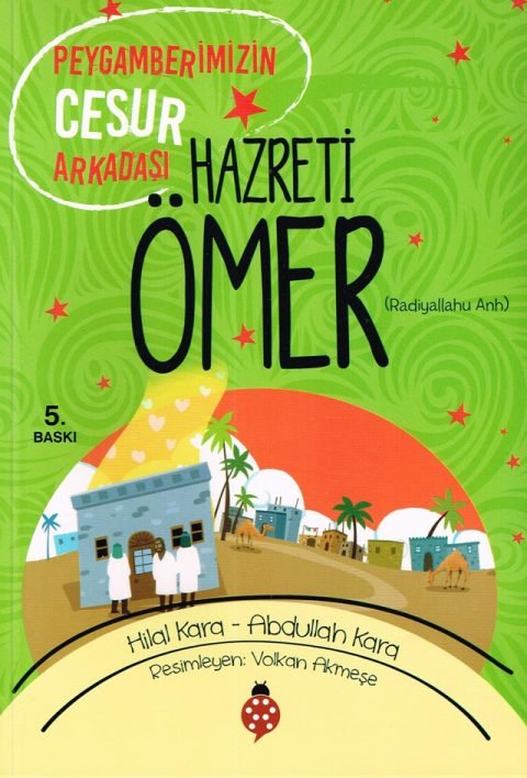 Peygamberimizin Cesur Arkadaşı Hazreti Ömer