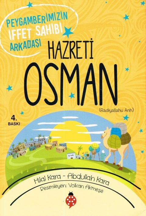 Peygamberimizin İffet Sahibi Arkadaşı Hazreti Osman