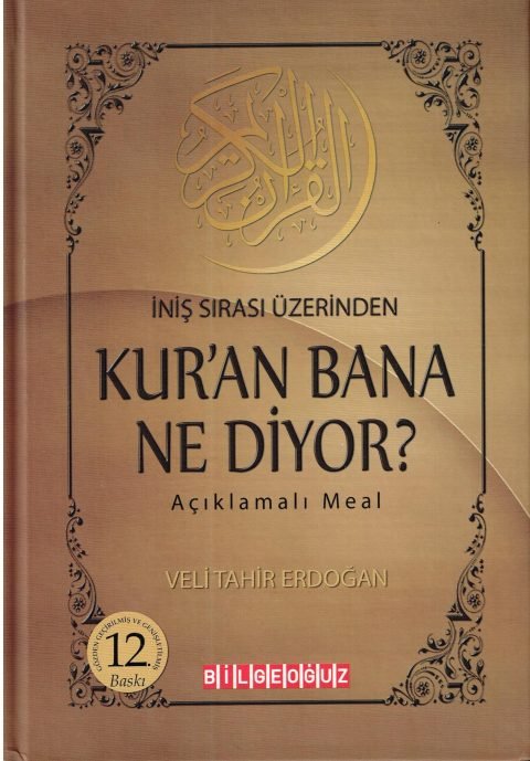 İniş Sırası Üzerinden Kur'an Bana Ne Diyor Açıklamalı Meal Veli Tahir Erdoğan