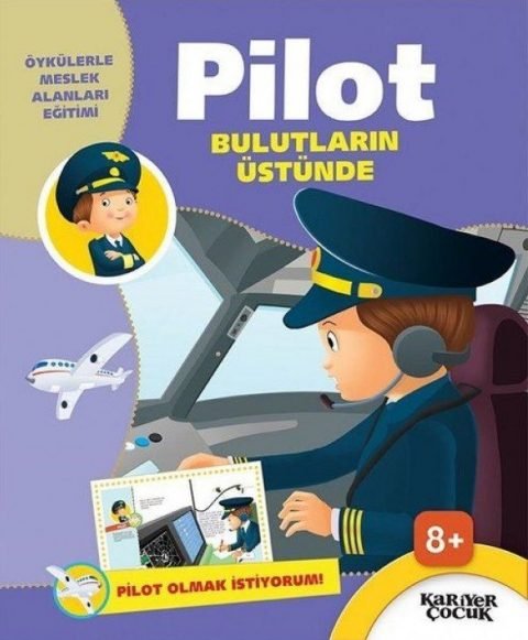 Bulutların Üstünde / Pilot Olmak İstiyorum