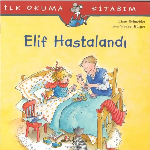 Elif Hastalandı / İlk Okuma Kitabım