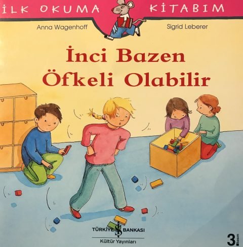 İnci Bazen Öfkeli Olabilir / İlk Okuma Kitabım