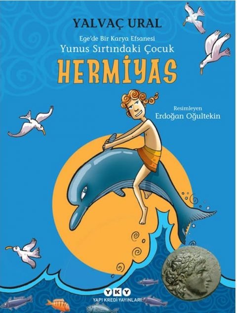 Hermiyas / Yunus Sırtındaki Çocuk Ege’de Bir Karya Efsanesi