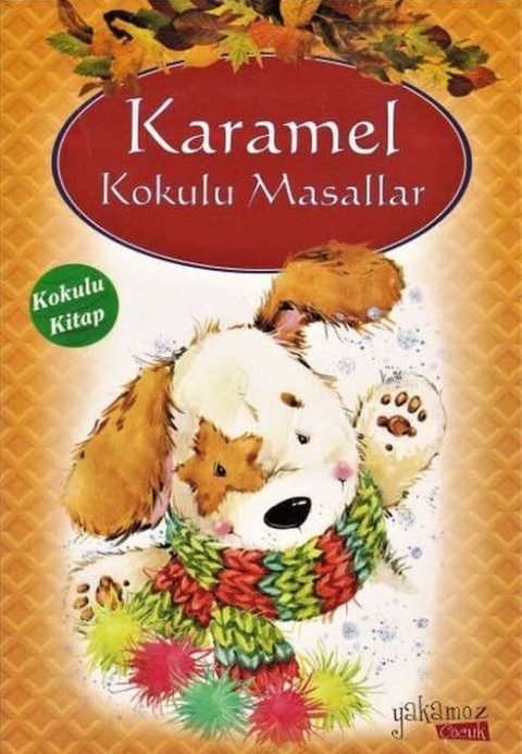 Karamel Kokulu Masallar