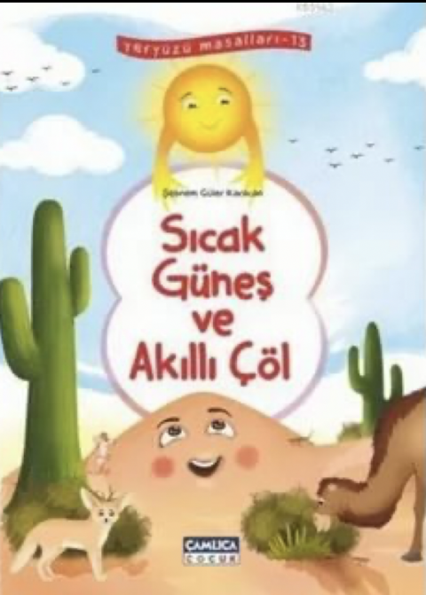 Sıcak Güneş ve Akıllı Çöl / Yeryüzü Masalları 13