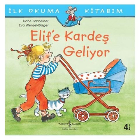 Elif’e Kardeş Geliyor / İlk Okuma Kitabım