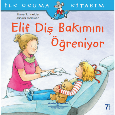Elif Diş Bakımını Öğreniyor / İlk Okuma Kitabım