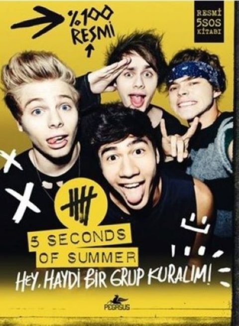 5 Seconds Of Summer Hey, Haydi Bir Grup Kuralım!