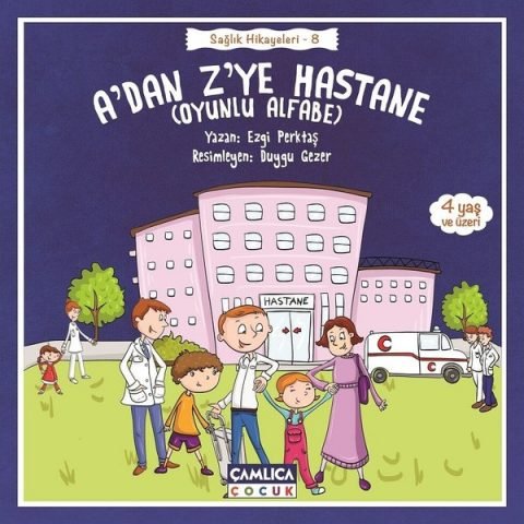 A’dan Z’ye Hastane / Sağlık Hikayeleri 8