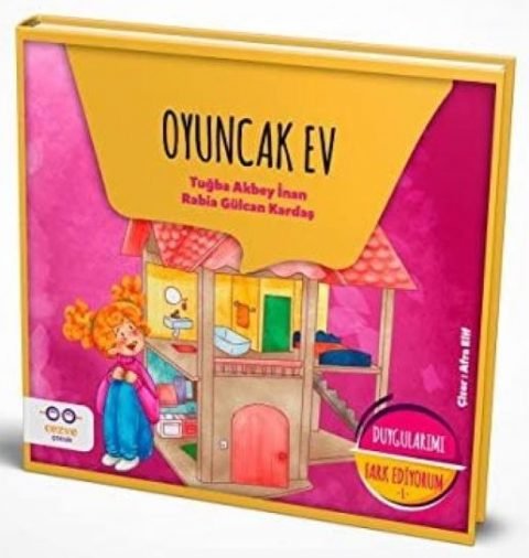 Oyuncak Ev - Duygularımı Fark Ediyorum