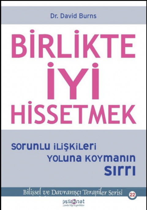 Birlikte İyi Hissetmek Sorunlu İlişkileri Yoluna Koymanın Sırrı