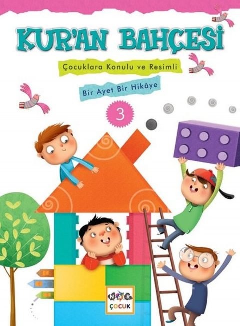 Kur'an Bahçesi 3 Çocuklara Konulu ve Resimli Bir Ayet Bir Hikaye
