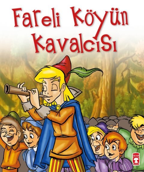 Dünya Masalları: Fareli Köyün Kavalcısı