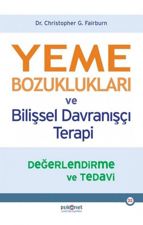 Yeme Bozuklukları ve Bilişsel Davranışçı Terapi-Değerlendirme ve Tedavi