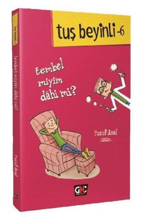 Tembel miyim? Dahi mi? / Tuş Beyinli 6