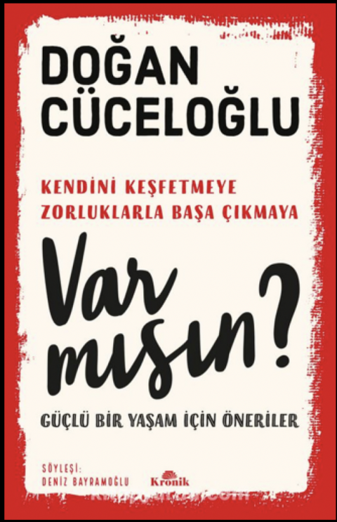 Var Mısın? Güçlü Bir Yaşam İçin Öneriler