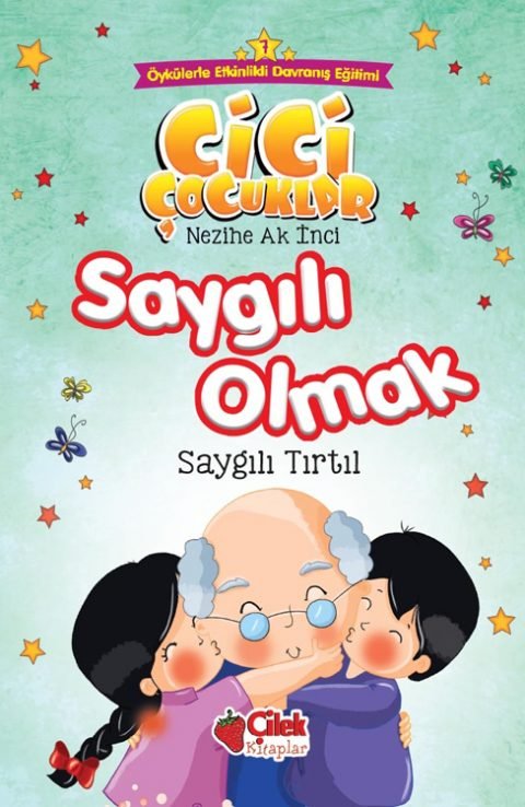 Saygılı Olmak / Cici Çocuklar (Büyük Boy)