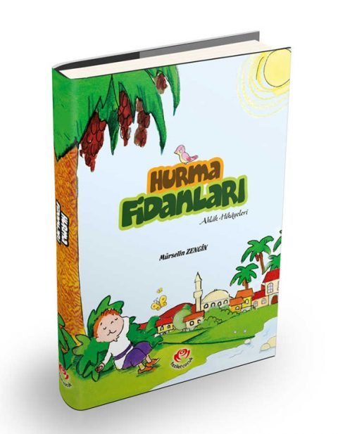 Hurma Fidanları Ahlak Hikayeleri