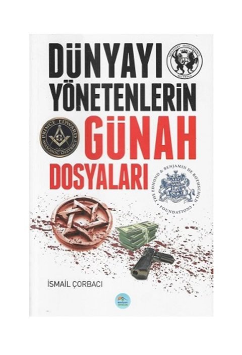 Dünyayı Yönetenlerin Günah Dosyaları