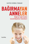 Bağırmayan Anneler