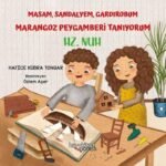 Hz. Nuh - Masam, Sandalyem, Gardırobum Marangoz Peygamberi Tanıyorum